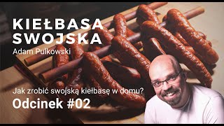 Kiełbasa swojska  domowa Przepis i sposób wykonania ODCINEK 2 [upl. by Mcclure106]