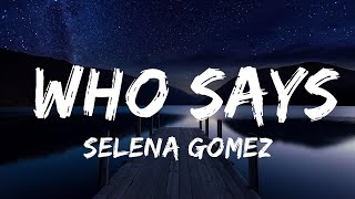 Selena Gomez  Who Says Lyrics  Lyrics Video Official [upl. by Madaih661]