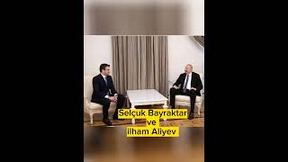 Selçuk Bayraktar ve İlham Aliyev bir arda shorts ilhamaliyev selcukbayraktar [upl. by Chloe410]