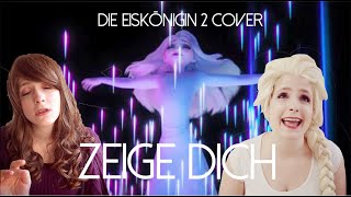 ZEIGE DICH  Die Eiskönigin 2  Cover [upl. by Odnanreh]