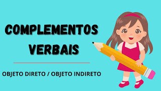 COMPLEMENTOS VERBAIS  OBJETO DIRETO E INDIRETO [upl. by Norb]