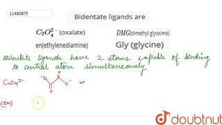 Bidentate ligands are [upl. by Aedni]