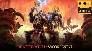 WARHAMMER 40000 Lore  Deathwatch Swordwind by Ian St Martin audio book 2024 [upl. by Eindys]