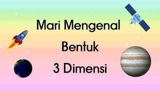 BENTUK 3D MATEMATIK AWAL PRASEKOLAH [upl. by Aehsrop]