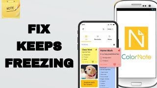 How To Fix And Solve Keeps Freezing On ColorNote App  Easy Fix [upl. by Secnirp]