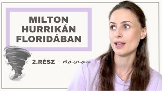 MILTON HURRIKÁN FLORIDÁBAN  2 rész  Dora Riman [upl. by Marih]