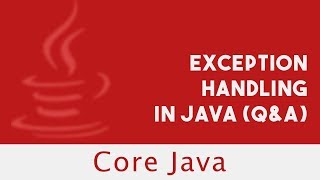 Core Java  Exception Handling in Java QampA Part 75 [upl. by Stasny462]