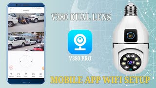 Dual Lens V380 bulb wifi camera mobile app download amp install configure WIFI setup [upl. by Arimaj]