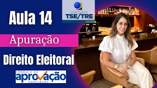 Aula 14 Direito Eleitoral Apuração Concurso TSE Unificado [upl. by Ailuj]