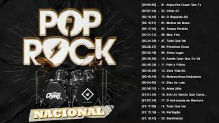 Pop Rock Nacional  Musicas Pop Rock Nacional Mais Tocadas  O Melhor do Pop Rock Nacional [upl. by Aizahs]