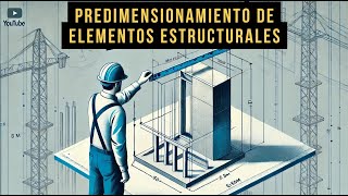 Predimensionamiento de elementos estructurales 2024 [upl. by Ecnerewal726]