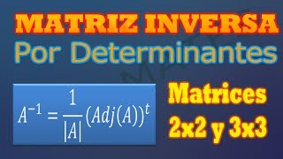 matriz inversa por determinantes 2x2 y 3x3 [upl. by Armallas]