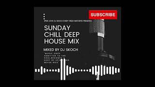 Sunday Chill II Deep House Mix II 30 July 2023 [upl. by Koran]