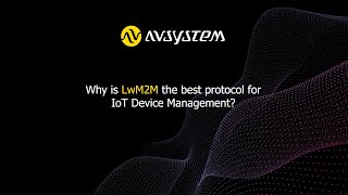 Why is LwM2M the best protocol for IoT Device Management [upl. by Jana242]