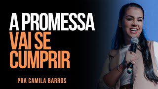 Pra Camila Barros  A PROMESSA VAI SE CUMPRIR [upl. by Nemzaj]