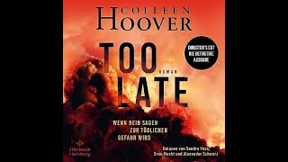 Kostenloses Hörbuch Colleen Hoover  Too late auf Deutsch [upl. by Yerocaj]