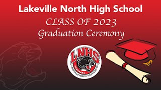 Lakeville North High School 2023 Commencement Ceremony [upl. by Milissa446]