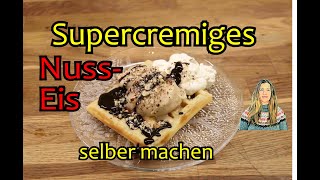 Supercremiges Haselnusseis  sooo lecker Das ultimative Grundrezept für alle Sahneeissorten [upl. by Neill]