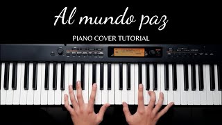 Al mundo paz  Job González  Piano Cover Tutorial [upl. by Shani]