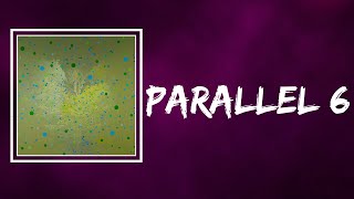 Four Tet  Parallel 6 Lyrics [upl. by Anivlis]