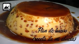 Flan de Huevo Receta de mi abuela [upl. by Brodie599]