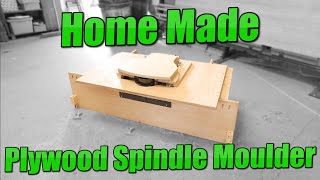 Building a Spindle Moulder From Plywood  Circular Saw Conversion [upl. by Cindra]