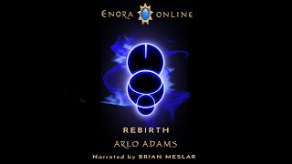 Enora Online Book 8 Rebirth Complete Audiobook [upl. by Chafee]