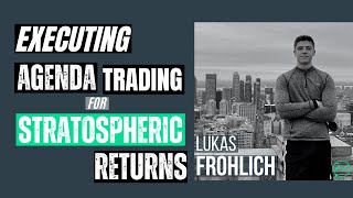 Executing Agenda Trading Strategy for Stratospheric Returns · Lukas Frohlich The Short Bear [upl. by Sammons]