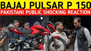 2024 BAJAJ PULSAR P 150 I NEW BAJAJ BIKE NEW INDIAN BAJAJ PAKISTANI PUBLIC REACTION [upl. by Firman113]