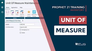 Prophet 21 Training and How To  Inventory Unit of Measure [upl. by Teryl686]