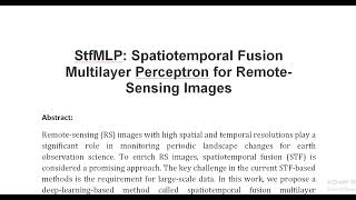 StfMLP Spatiotemporal Fusion Multilayer Perceptron for Remote Sensing Images [upl. by Ehcor]