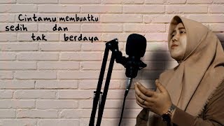 Indah Dewi Pertiwi  Aku Tak Berdaya by Ratu Intan Cover amp Lirik  Sinar Music Project [upl. by Pani101]