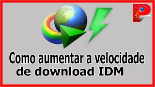 Como aumentar a velocidade de download do IDM [upl. by Orth]