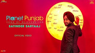 Planet Punjab  Trakkian  ਤਰੱਕੀਆਂ  Song of Rejuvenation  Satinder Sartaaj [upl. by Hgalehs]