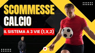 Scommesse CALCIO  Il sistema a 3 vie [upl. by Anaira]