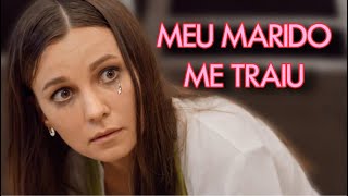 MEU MARIDO ME TRAIU  VERDADES OCULTAS  Melhores filmes e séries [upl. by Zawde197]