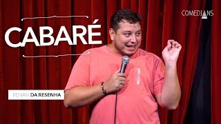 Renan da Resenha  Cabaré Comedians Comedy Club [upl. by Liederman631]