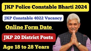 JKP Police Constable Recruitment 2024 ll 4022 Vacancy ll Online Form Date ll Age limit [upl. by Gambell]