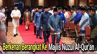 Momen Baginda Sultan Berangkat amp Menghadiri Sambutan Nuzul AlQuran Peringat Negara 1445H [upl. by Ebeneser408]