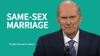 Samesex Marriage  Russell M Nelson [upl. by Markiv457]