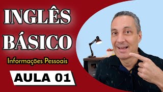 Inglês Básico  Aula 01  Informações Pessoais [upl. by Jaycee]