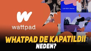 Wattpad de Kapatıldı Neden [upl. by Anel551]