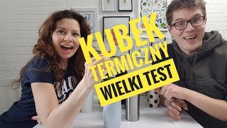 Kubki termiczne wielkie porównanie jaki wybrać test kubków [upl. by Tekcirk]