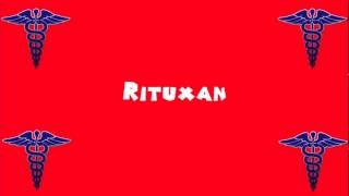 Pronounce Medical Words ― Rituxan [upl. by Ardnahcal]