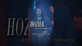 Hozier  All Musicians are Narcissists music motivation artist inspiration [upl. by Pitt]