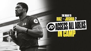 JD Access All Areas  In camp with Andy Ruiz amp Anthony Joshua for the rematch Ep 1 [upl. by Tisman770]