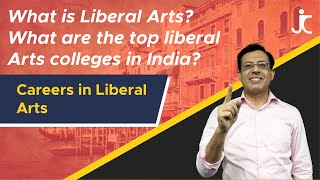 Careers in Liberal Arts  Jobs  Best Courses  Top Colleges in India [upl. by Rasure533]