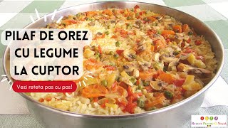 Pilaf de Orez cu Legume la Cuptor  Reteta Pas cu Pas [upl. by Slack880]