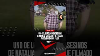 ⚠️ MarDelPlata  Uno de los ASESINOS de NATALIA MELMANN fue filmado paseando en una plaza 🤬 [upl. by Litnahc27]