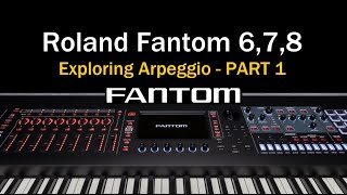 Roland Fantom Arpeggio [upl. by Bunde]